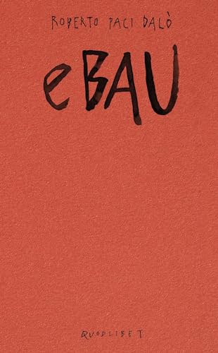 Imagen de archivo de eBAU. Art Dreams for the New European Ba (eng) a la venta por Brook Bookstore