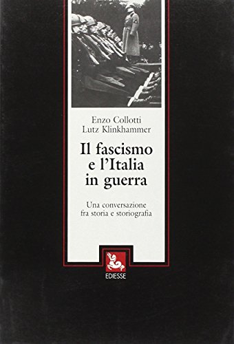 Imagen de archivo de Il fascismo e l'Italia in guerra a la venta por medimops