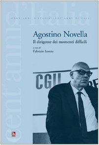 Stock image for Agostino Novela. Il dirigente dei momenti difficili for sale by medimops