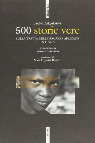 Stock image for Cinquecento storie vere. La tratta delle ragazze africane in Italia for sale by medimops