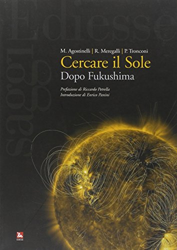 9788823015678: Cercare il sole. Dopo Fukushima (Saggi)