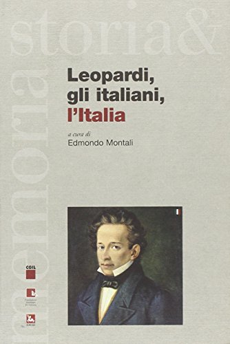 9788823016842: Leopardi, gli italiani, l'Italia (Storia e memoria)