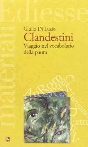 Stock image for Clandestini. Viaggio nel vocabolario della paura for sale by medimops
