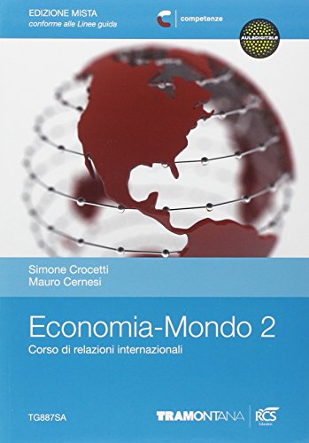 Beispielbild fr Economia mondo. Per le Scuole superiori. Con espansione online (Vol. 2) zum Verkauf von medimops