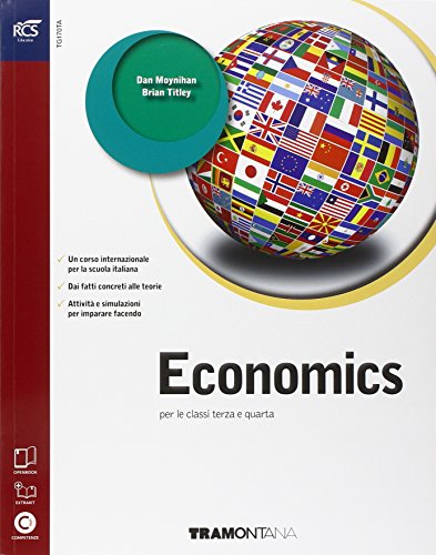 9788823346871: Economics. Con Extrabook-Openbook. Per le Scuole superiori. Con e-book. Con espansione online