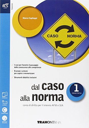 9788823348974: Dal caso alla norma. Extrakit-Openbook. Per le Scuole superiori. Con e-book. Con espansione online (Vol. 1)