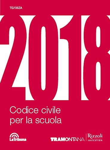 Beispielbild fr Codice civile per la scuola 2018. Per le Scuole superiori zum Verkauf von medimops