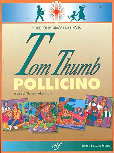 9788823411586: Tom Thumb-Pollicino (Fiabe per imparare una lingua)