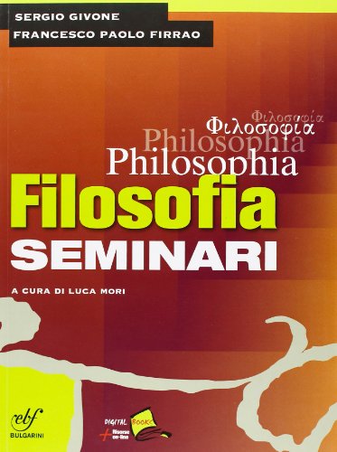 Stock image for Philosophia. Seminari. Per i Licei e gli Ist. magistrali for sale by medimops