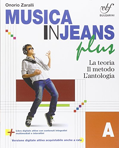 Imagen de archivo de Musica in jeans. Plus. Vol. A. Per la Scuola media. Con e-book. Con espansione online a la venta por medimops