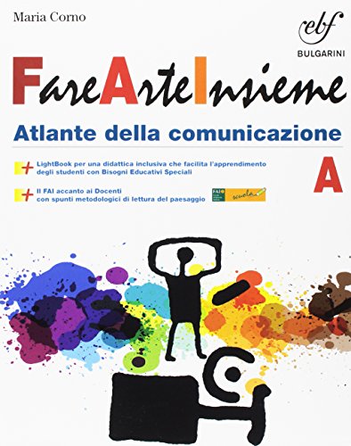 Stock image for Fare arte insieme. Vol. A. Per la Scuola media. Con e-book. Con espansione online for sale by medimops