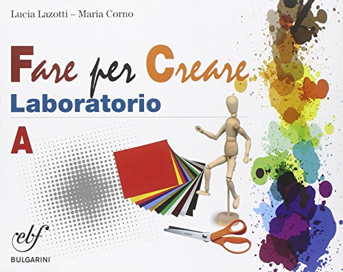 Stock image for Fare arte insieme. Laboratorio. Vol. A. Per la Scuola media. Con e-book. Con espansione online for sale by medimops