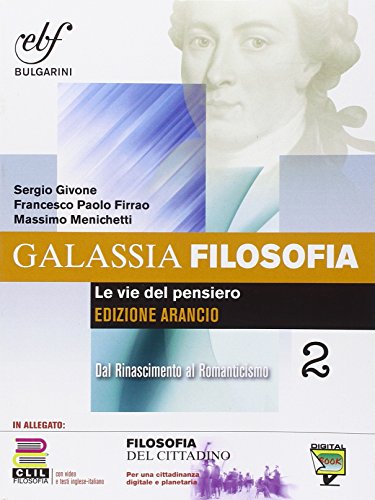 Beispielbild fr Galassia filosofia. Ediz. arancio. Per i Licei e gli Ist. magistrali. Con e-book. Con espansione online (Vol. 2) zum Verkauf von medimops