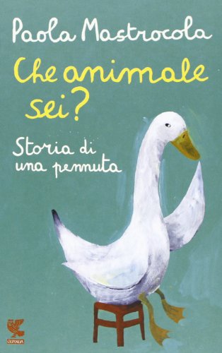Beispielbild fr Che animale sei? Storia di una pennuta zum Verkauf von WorldofBooks