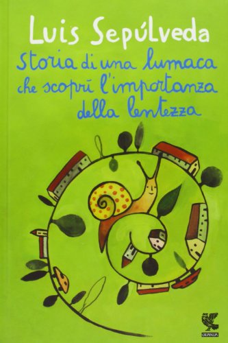 Beispielbild fr Storia di una lumaca che scopr limportanza della lentezza zum Verkauf von Zoom Books Company