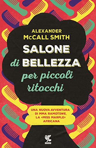 Stock image for Salone di bellezza per piccoli ritocchi McCall Smith, Alexander and Bertetto, Serena Gigina Veronica for sale by Librisline