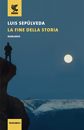 Stock image for La fine della storia Seplveda, Luis for sale by Brook Bookstore