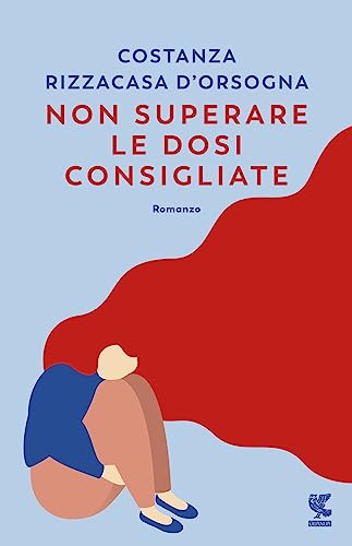 Stock image for Rizzacasa D'Orsogna Costanza - Non Superare Le Dosi Consigliate (1 BOOKS) for sale by medimops