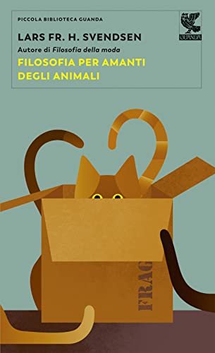 Stock image for Filosofia per chi ama gli animali [Paperback] Svendsen, Lars F. H. for sale by Brook Bookstore