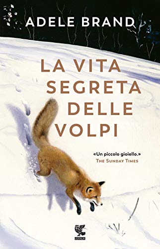 Stock image for La vita segreta delle volpi for sale by libreriauniversitaria.it