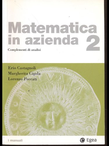 Beispielbild fr MATEMATICA IN AZIENDA zum Verkauf von Librightbooks
