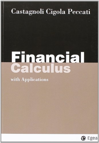 Beispielbild fr Financial calculus. With applications zum Verkauf von libreriauniversitaria.it