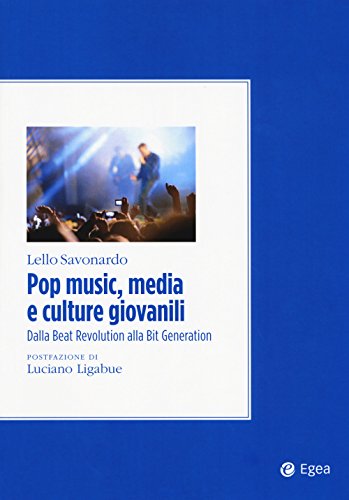 Beispielbild fr Pop music, media e culture giovanili. Dalla beat revolution alla bit generation (Italian) zum Verkauf von Brook Bookstore On Demand