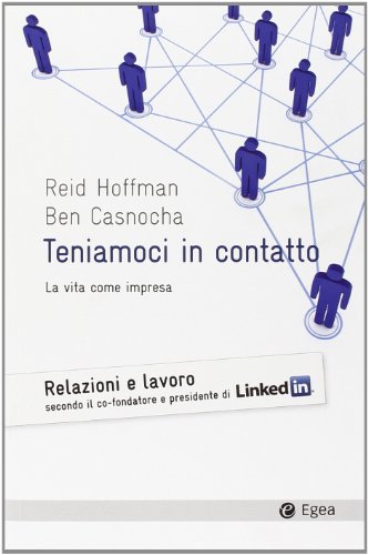 Beispielbild fr Teniamoci in contatto. La vita come impresa zum Verkauf von Revaluation Books