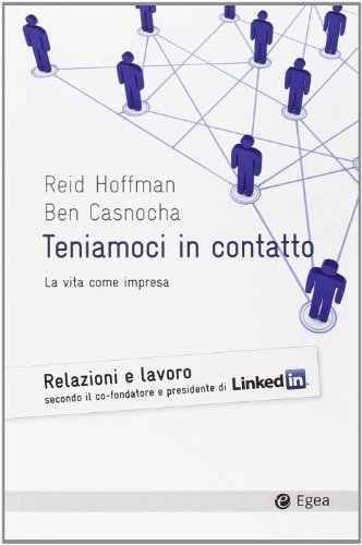 Stock image for Teniamoci in contatto. La vita come impresa for sale by libreriauniversitaria.it