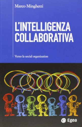 Beispielbild fr L'intelligenza collaborativa. Verso la social organization zum Verkauf von medimops