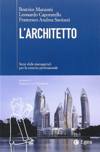 9788823834071: L'architetto. Sette sfide manageriali per la crescita professionale (Cultura di impresa)