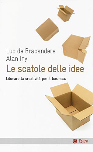 9788823834439: Le scatole delle idee. Liberare la creativit per il business