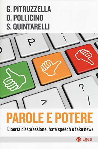 Stock image for Parole e potere. Libert d'espressione, hate speech e fake news for sale by libreriauniversitaria.it