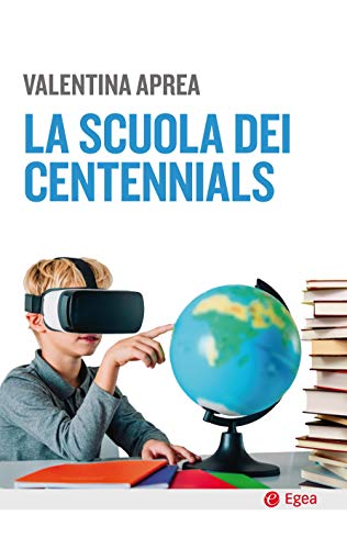 Stock image for La scuola dei centennials for sale by libreriauniversitaria.it