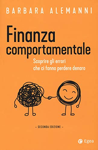 9788823837867: Finanza comportamentale. Scoprire gli errori che fanno perdere denaro (Cultura di impresa)