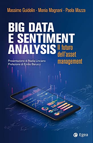 Immagine dell'editore per Big data e sentiment analysis. Il futuro dell'asset management (Cultura di impresa) venduto da libreriauniversitaria.it
