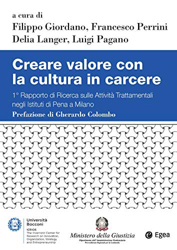 Stock image for Creare valore con la cultura in carcere. 1 Rapporto di ricerca sulle attivit trattamentali negli Istituti di Pena di Milano (Studi & ricerche) for sale by libreriauniversitaria.it