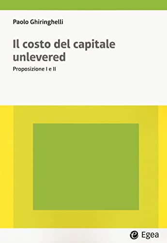 Beispielbild fr COSTO DEL CAPITALE UNLEVERED (Italian) zum Verkauf von Brook Bookstore
