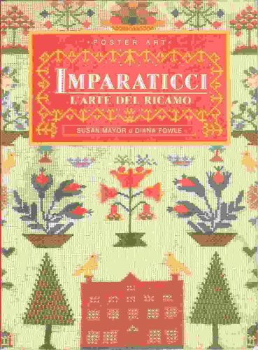 Stock image for Imparaticci - L'arte Del Ricamo for sale by Il Salvalibro s.n.c. di Moscati Giovanni