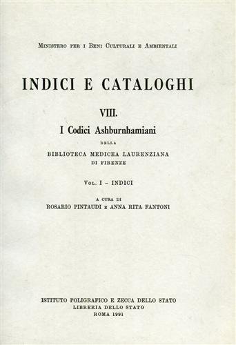 9788824001540: I codici ashburnhamiani della Biblioteca mediceo-laurenziana di Firenze. Indici (Vol. 1) (Indici e catal. delle bibliot. italiane)