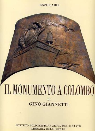 9788824002639: Il monumento a Colombo di Gino Giannetti. Ediz. italiana e inglese Carli, Enzo