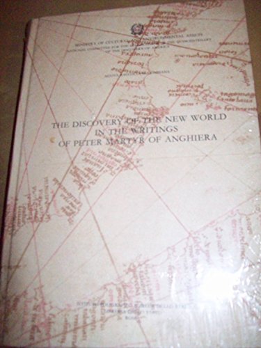 Beispielbild fr The Discovery of the New World in the Writings of Peter Martyr of Anghiera (Nuova Raccolta Colombiana, English edition, volume II) zum Verkauf von Powell's Bookstores Chicago, ABAA