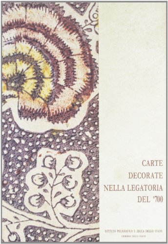 Carte Decorate Nella Legatoria Del 700 Dalle Raccolte Della Biblioteca Casanatense Italian Edition Abebooks Biblioteca Casanatense