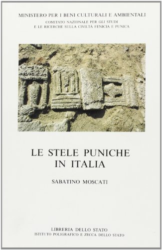 Beispielbild fr Le Stele Puniche in Italia [Ministero per I Beni Culturali E Ambiaentali] zum Verkauf von Windows Booksellers