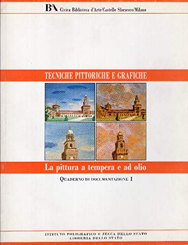 9788824003834: La pittura a tempera e ad olio (Tecniche pittoriche e grafiche)