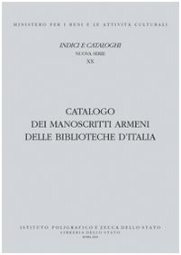 9788824011655: Catalogo dei manoscritti armeni delle biblioteche d'Italia (Indici e catal. delle bibliot. italiane)