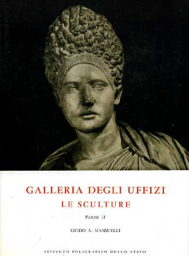 9788824030113: Firenze. Galleria degli Uffizi. le sculture. catalogo (Vol. 2) (Cataloghi dei musei e gall. d'Italia. NS)