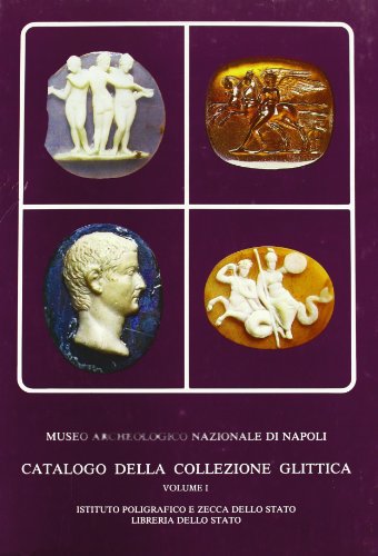 9788824030175: Museo Archeologico Nazionale di Napoli. Catalogo della collezione glittica. Volume I.