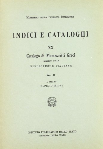 Catalogo dei manoscritti greci esistenti nelle biblioteche italiane vol. 2 (9788824030748) by Unknown Author