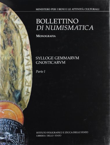 Stock image for Sylloge Gemmarum Gnosticarum Parte Ie II ( Monografia ) - Bollettino di Numismatica monografia for sale by Luigi De Bei